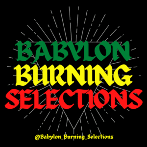 Babylon Burning Selections